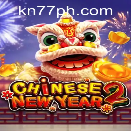 Exploring CHINESENEWYEAR2: A Festive Adventure with KN77 PH Login