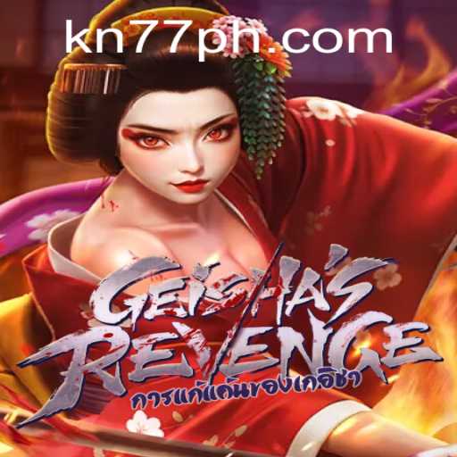 Exploring the Intriguing World of GeishasRevenge and KN77 PH Login