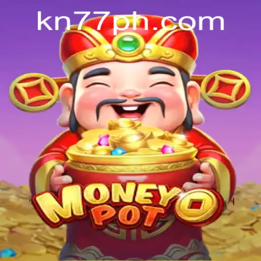 Exploring MoneyPot and the Buzz Around KN77 PH Login