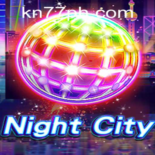 Exploring the Intricacies of NightCity and Understanding the KN77 PH Login