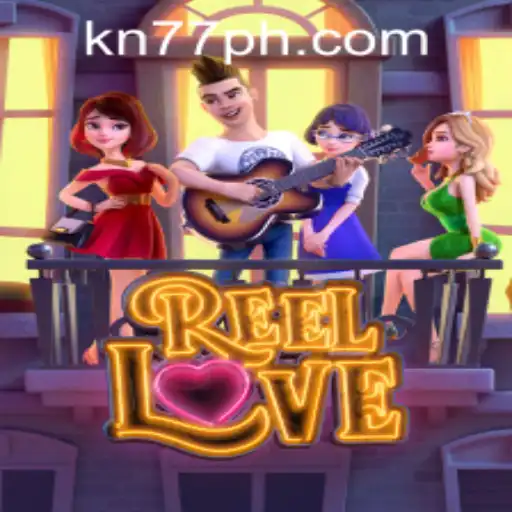 Exploring the Thrills of ReelLove: A Guide to Winning in KN77 PH