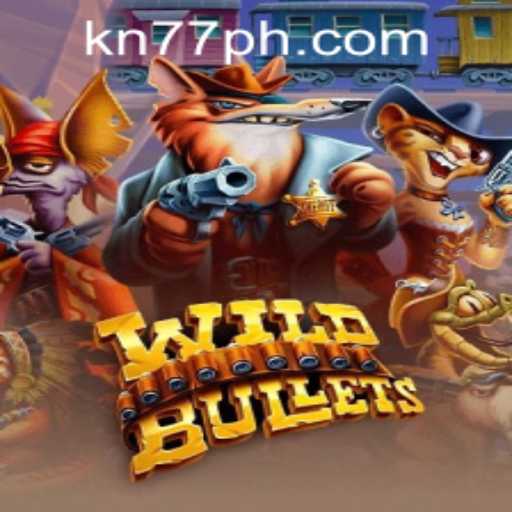 Exploring WildBullets: The Thrilling Frontier Adventure Enhanced by KN77 PH Login